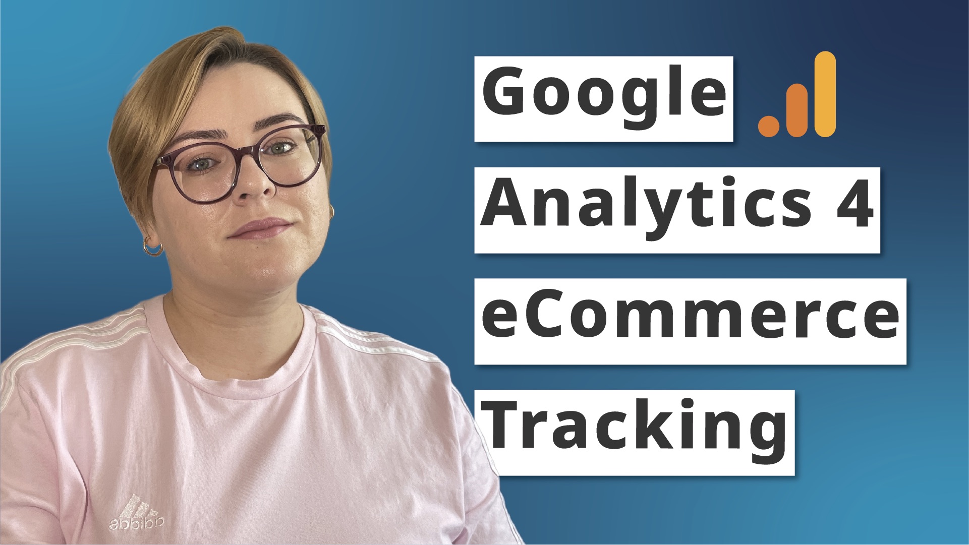 Step-by-step Guide to GA4 eCommerce Tracking